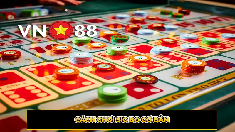 Cách chơi Sic Bo cơ bản