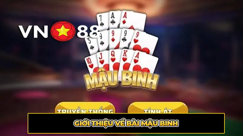 Giới thiệu về bài Mậu Binh