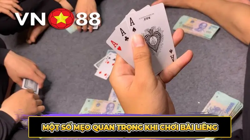 Một số mẹo quan trọng khi chơi bài Liêng