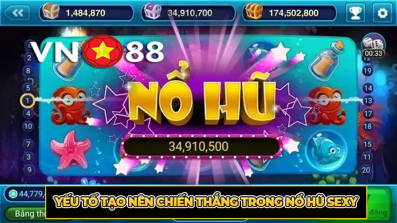 Yếu tố tạo nên chiến thắng trong nổ hũ Sexy