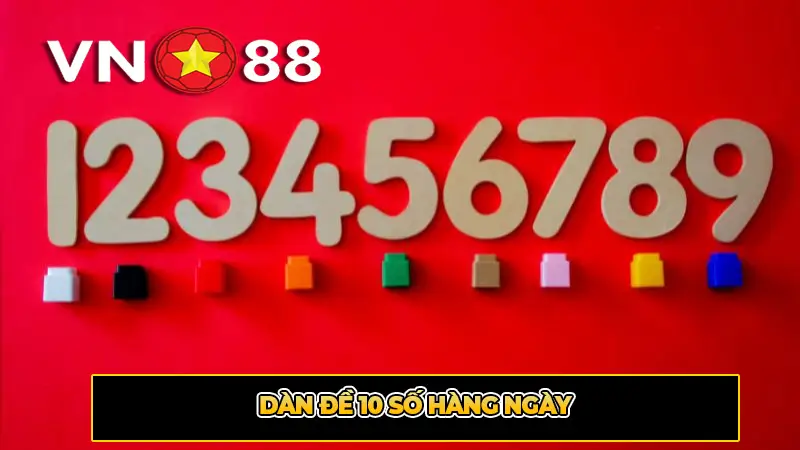 Dàn đề 10 số hàng ngày