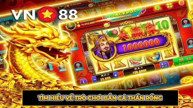 Tìm Hiểu Về Trò Chơi Bắn Cá Thần Rồng