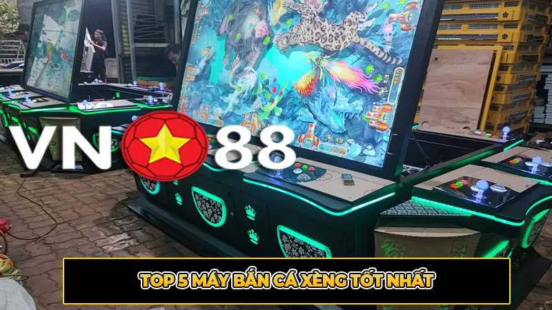Top 5 Máy Bắn Cá Xèng Tốt Nhất